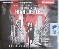 The Man in the High Castle written by Philip K Dick performed by Jeff Cummings on Audio CD (Unabridged)